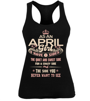 I have 3 Sides April Girl shirt 