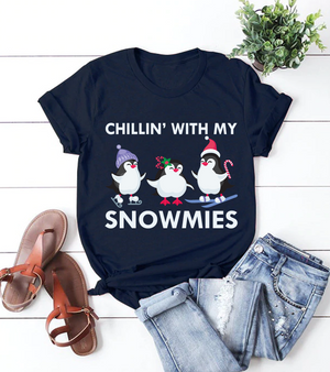 Chillin' With My Snowmies Penguin Shirt