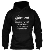 Glam-ma Grandma Shirt Hoodie 