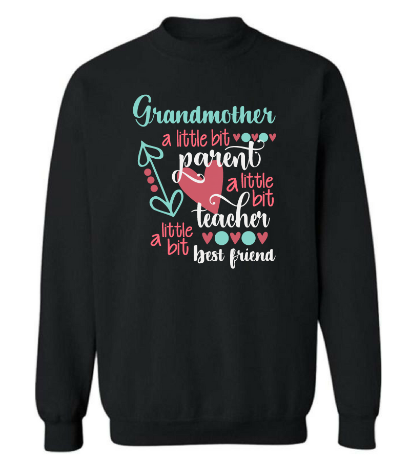 Grandmother Little Bit Parent, Little Bit Teacher, And A Little Bit Best Friend Shirt