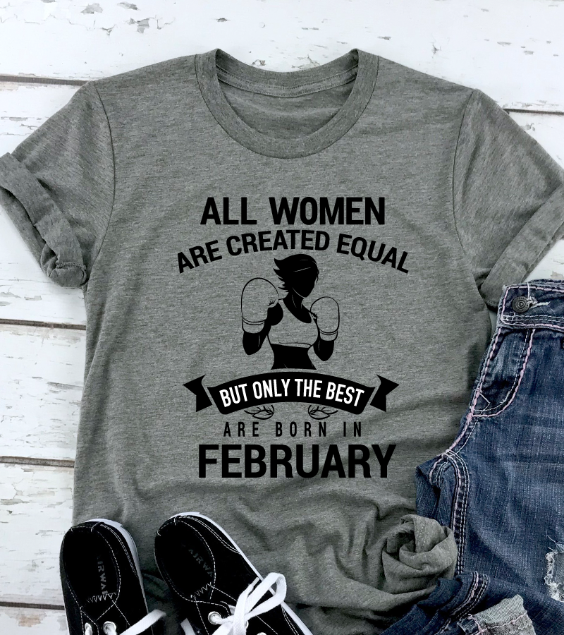 Best Are Born in February Shirt