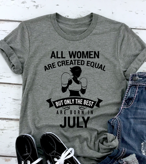 Best Are Born in July Shirt