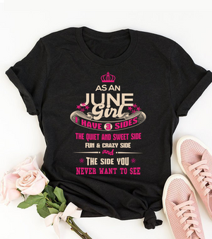 I have 3 Sides June Girl Shirt 