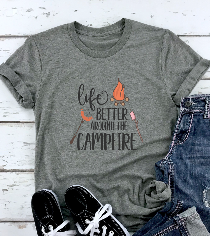 Life is Better Around the Campfire Shirt