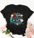 I'm Done Adulting Let's Be Mermaids Shirt