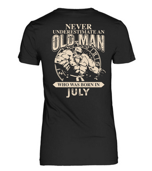 Never Underestimate an Old Man Born in July Shirt 