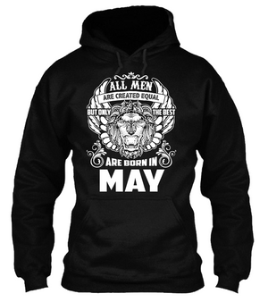 Best Are Born in May Men Shirt