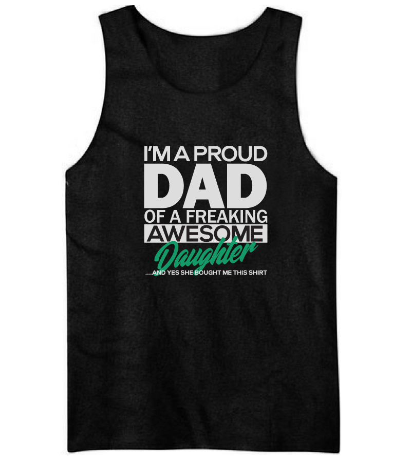 Proud Dad of Awesome Daughter Shirt