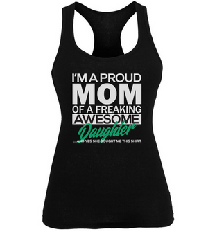 Proud Mom of Awesome Daughter Shirt 