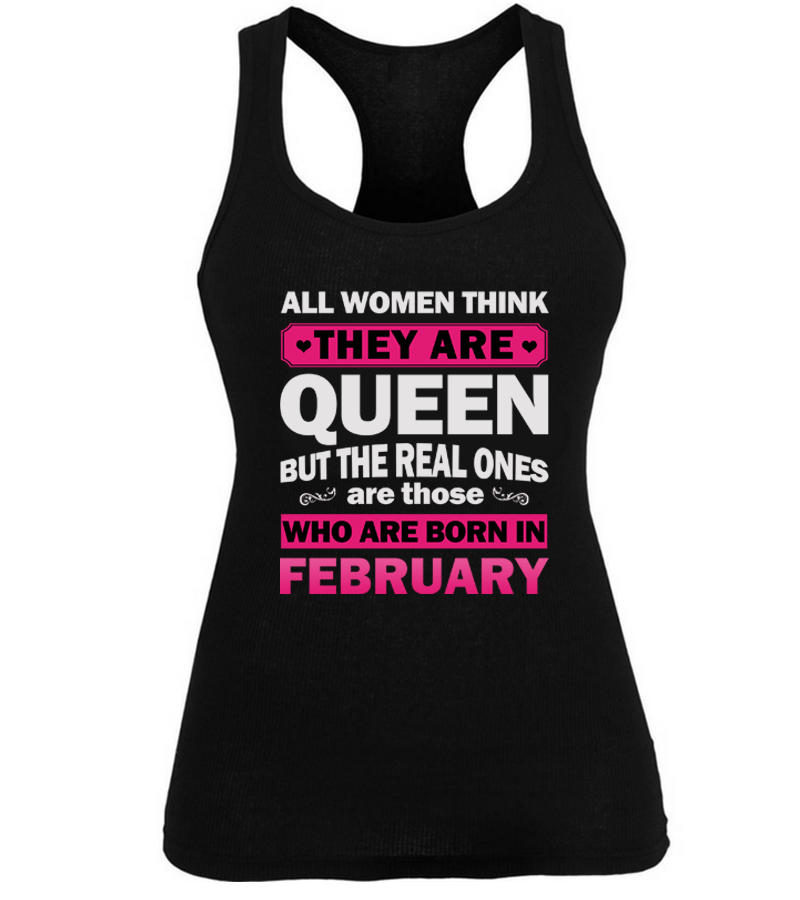 Real Queens Are Born February T Shirt