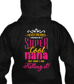 Super Cool Nana is Killing it T Shirt