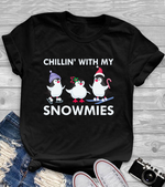 Chillin' With My Snowmies Penguin Shirt