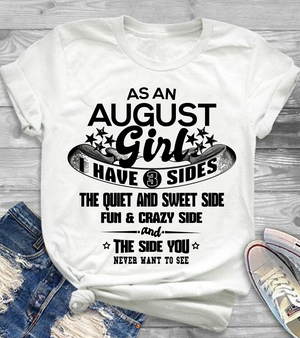 As a August Girl I have 3 Sides Shirt Variant 3