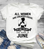 Best Are Born in June Shirt
