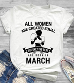 Best Are Born in March Shirt