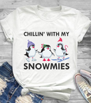 Chillin' With My Snowmies Penguin Shirt