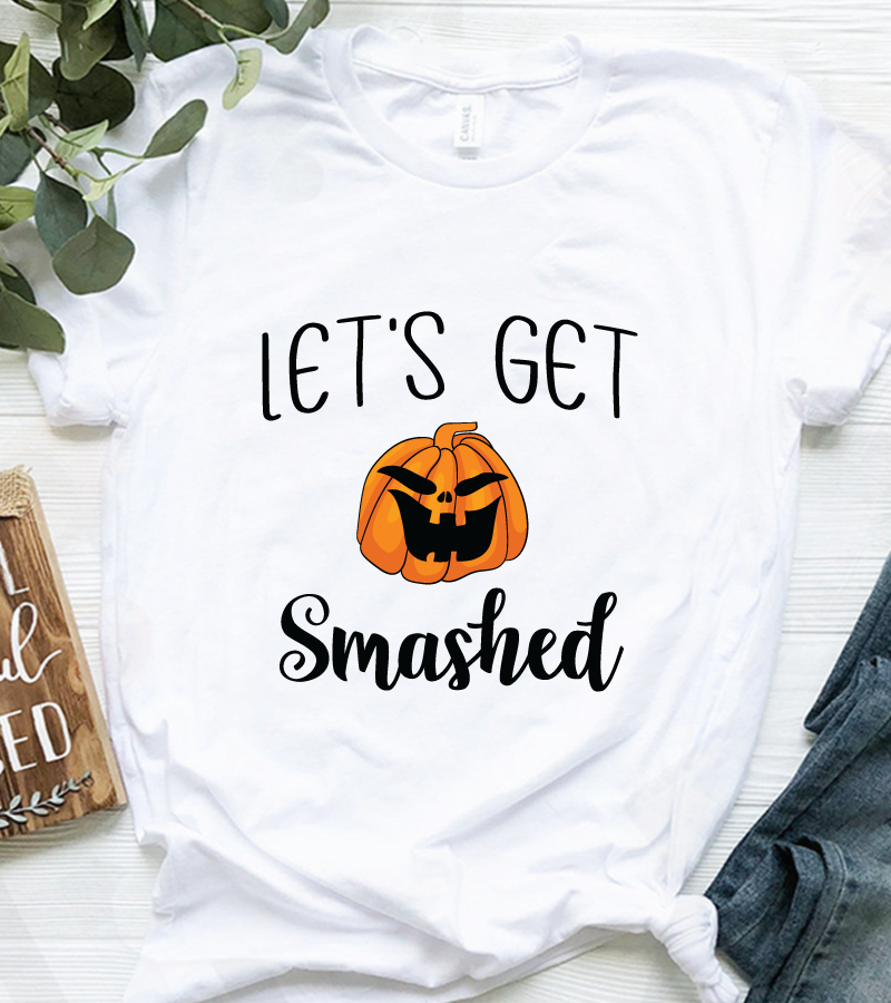 Lets Get Smashed Funny Halloween Pumpkin Shirt